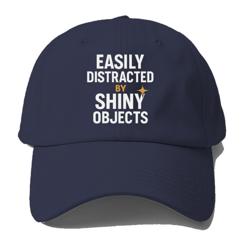 Shiny Objects Baseball Cap