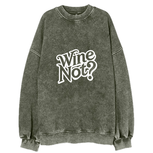 Wine Not Vintage Sweatshirt