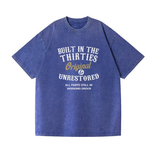 Built In The Thirties Original Unrestored All Parts Still In Working Order Vintage T-shirt
