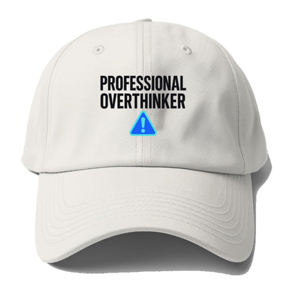 professional overthinker Hat