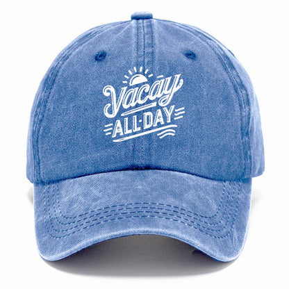 vacay all day  Hat