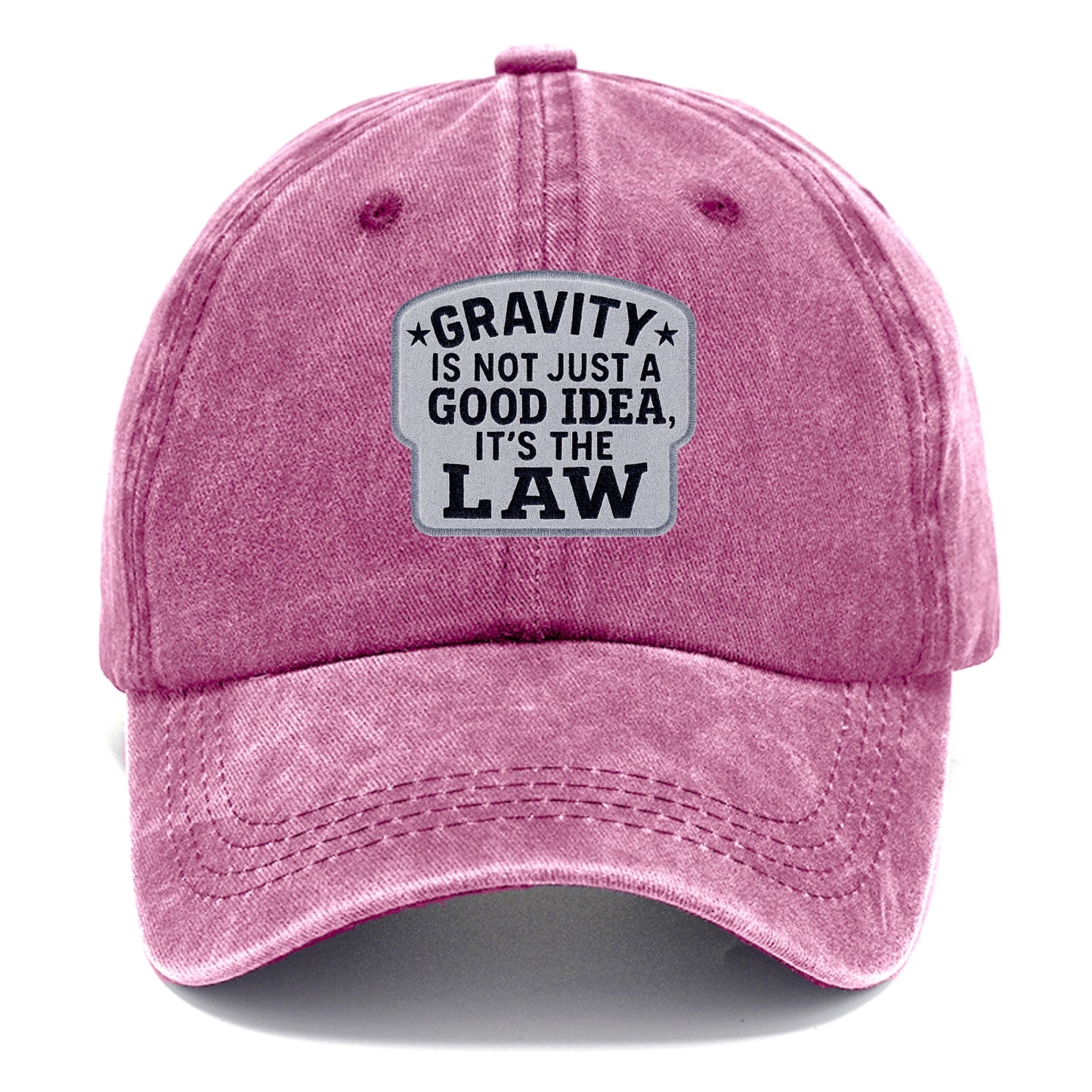 gravity is not just a good idea it's the law Hat