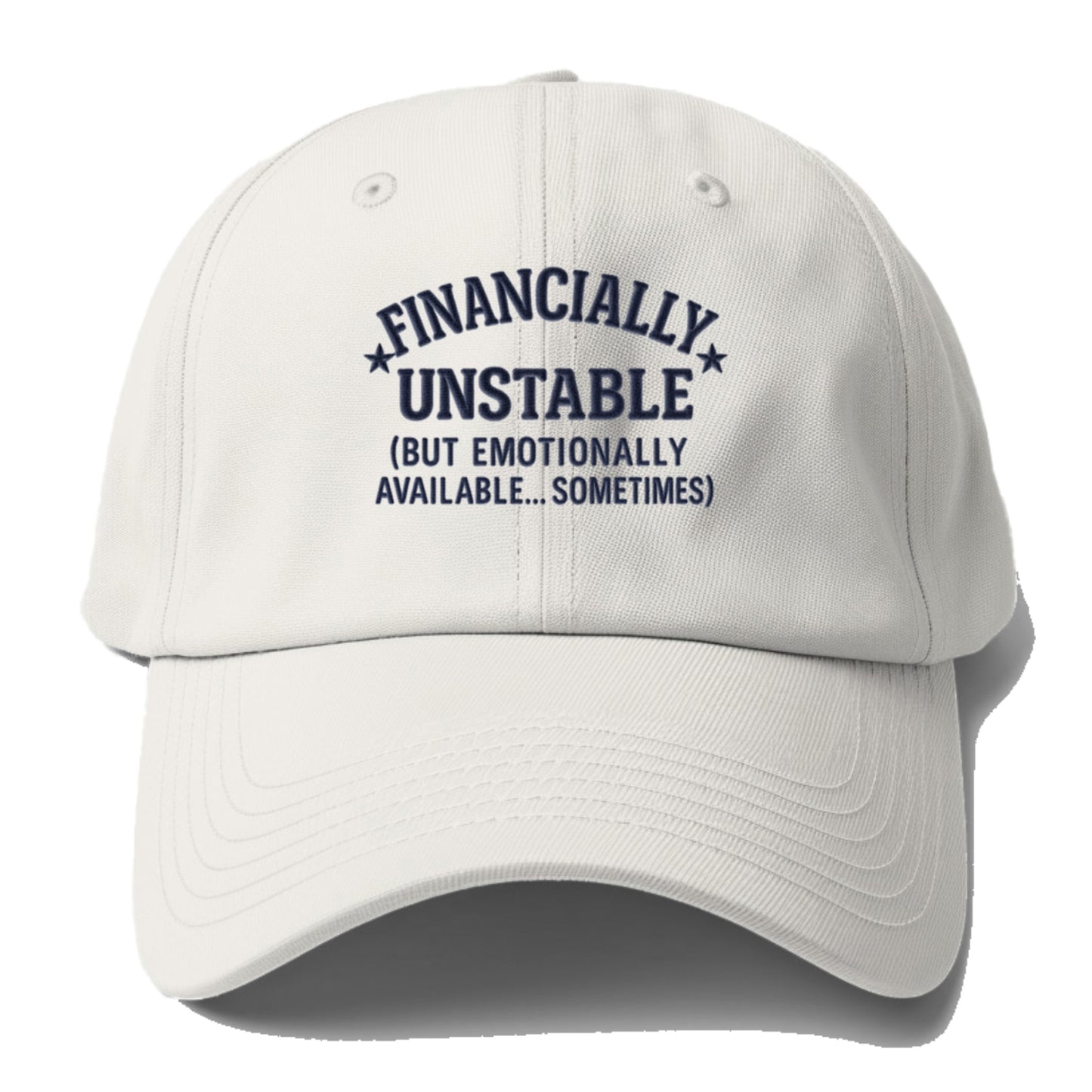 financially unstable but emotionally available sometimes Hat