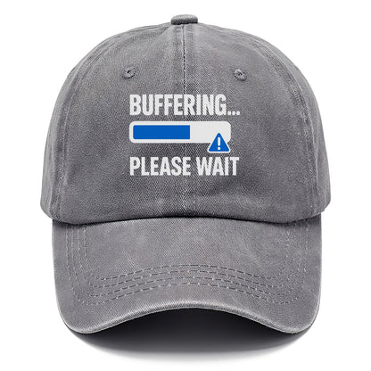 buffering please wait Hat