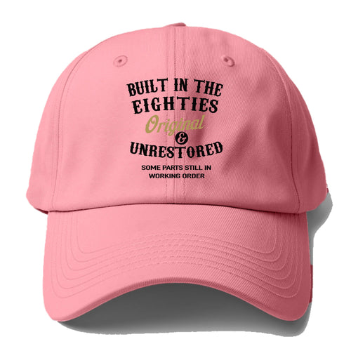 Built In The Eighties, Original, Unrestored, Some Parts Still In Working Order Baseball Cap For Big Heads