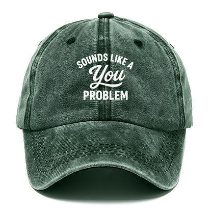 sounds like a you problem Hat
