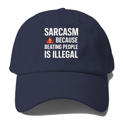 sarcasm because beating people Hat