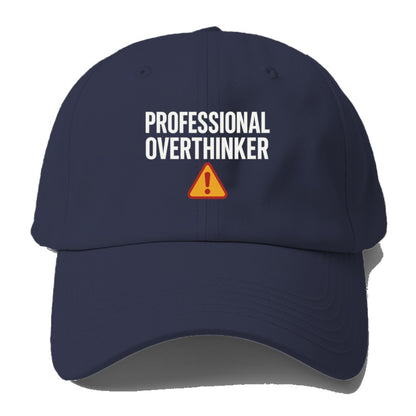 professional overthinker Hat