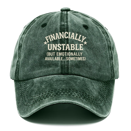financially unstable but emotionally available sometimes Hat