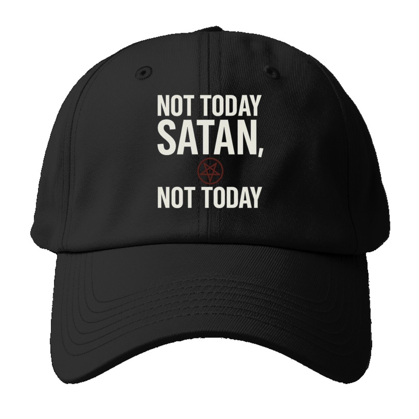 not today satan Hat