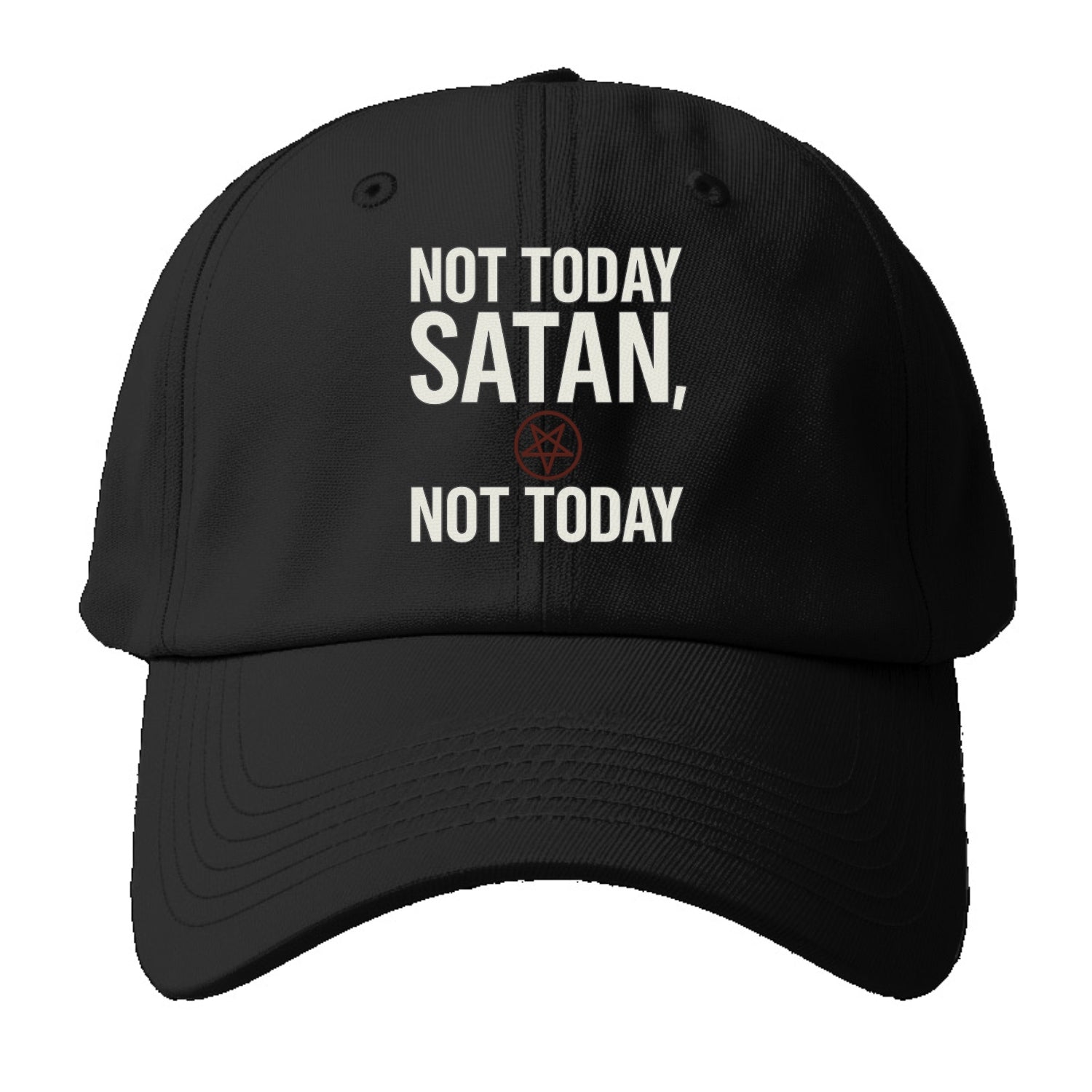 not today satan Hat
