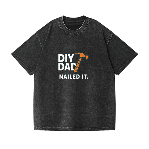 Diy Dad Nailed It Vintage T-shirt