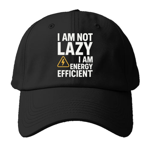Not Lazy Energy Efficient Baseball Cap