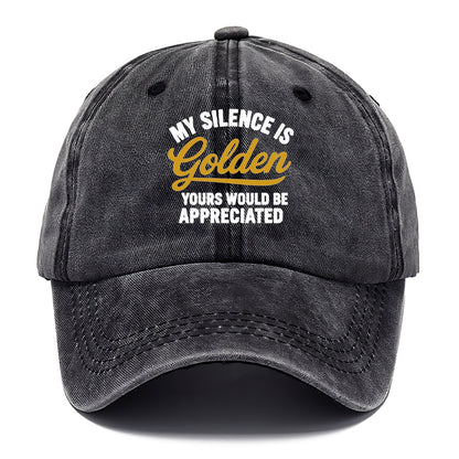 silence is golden appreciated humor Hat
