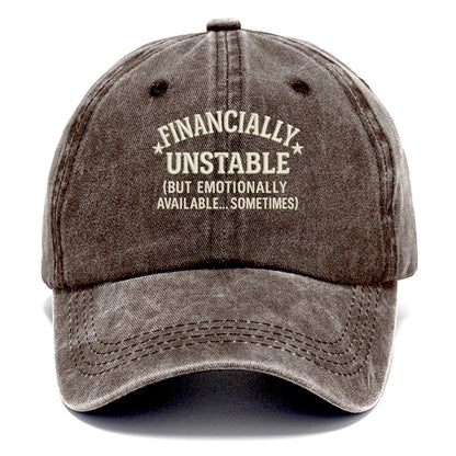 financially unstable but emotionally available sometimes Hat