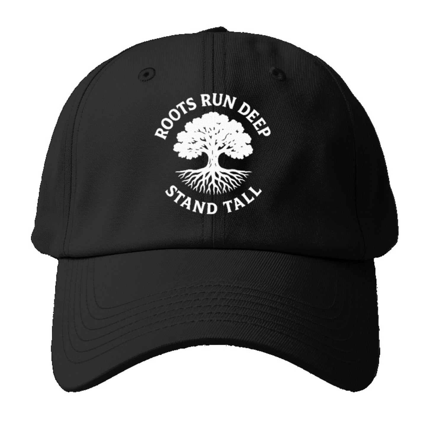 roots run deep stand tall Hat