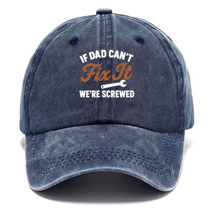 if dad can't fix it Hat