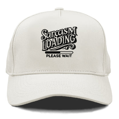 sarcasm loading please wait Hat
