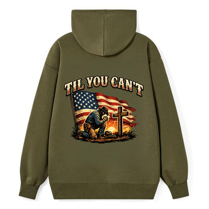 Til You Cant - Praying Cowboy - Classic Pullover Hoodie - ArmyGreen