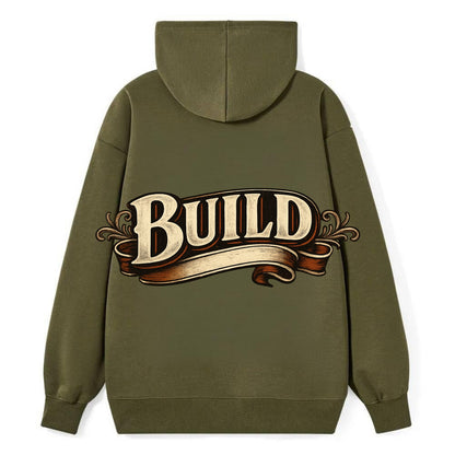 Bold typography design - "BUILD" - constructing, making real - Classic Pullover Hoodie - ArmyGreen