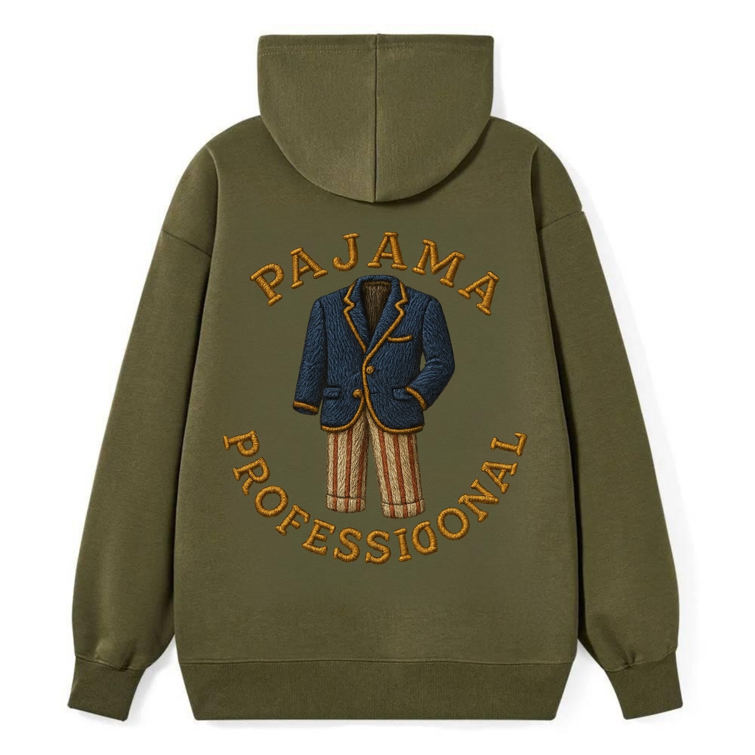 Pajama Professional  - Classic Pullover Hoodie - ArmyGreen