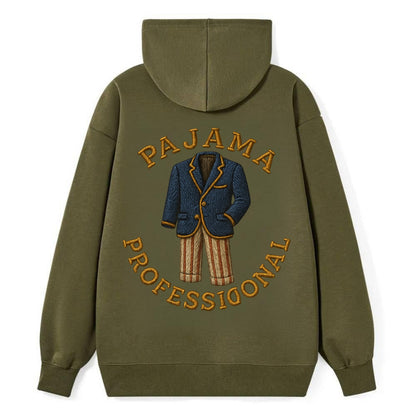 Pajama Professional  - Classic Pullover Hoodie - ArmyGreen