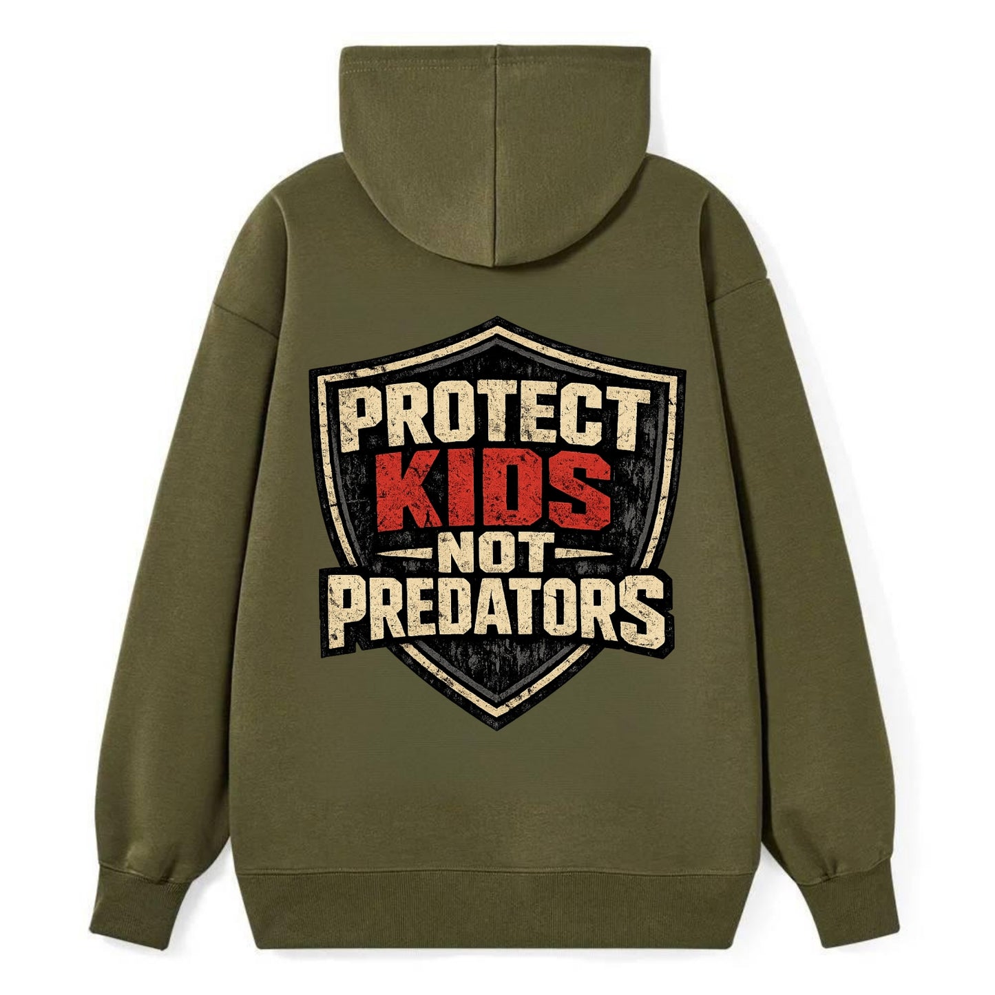 Protect Kids Not Predators - Classic Pullover Hoodie - ArmyGreen