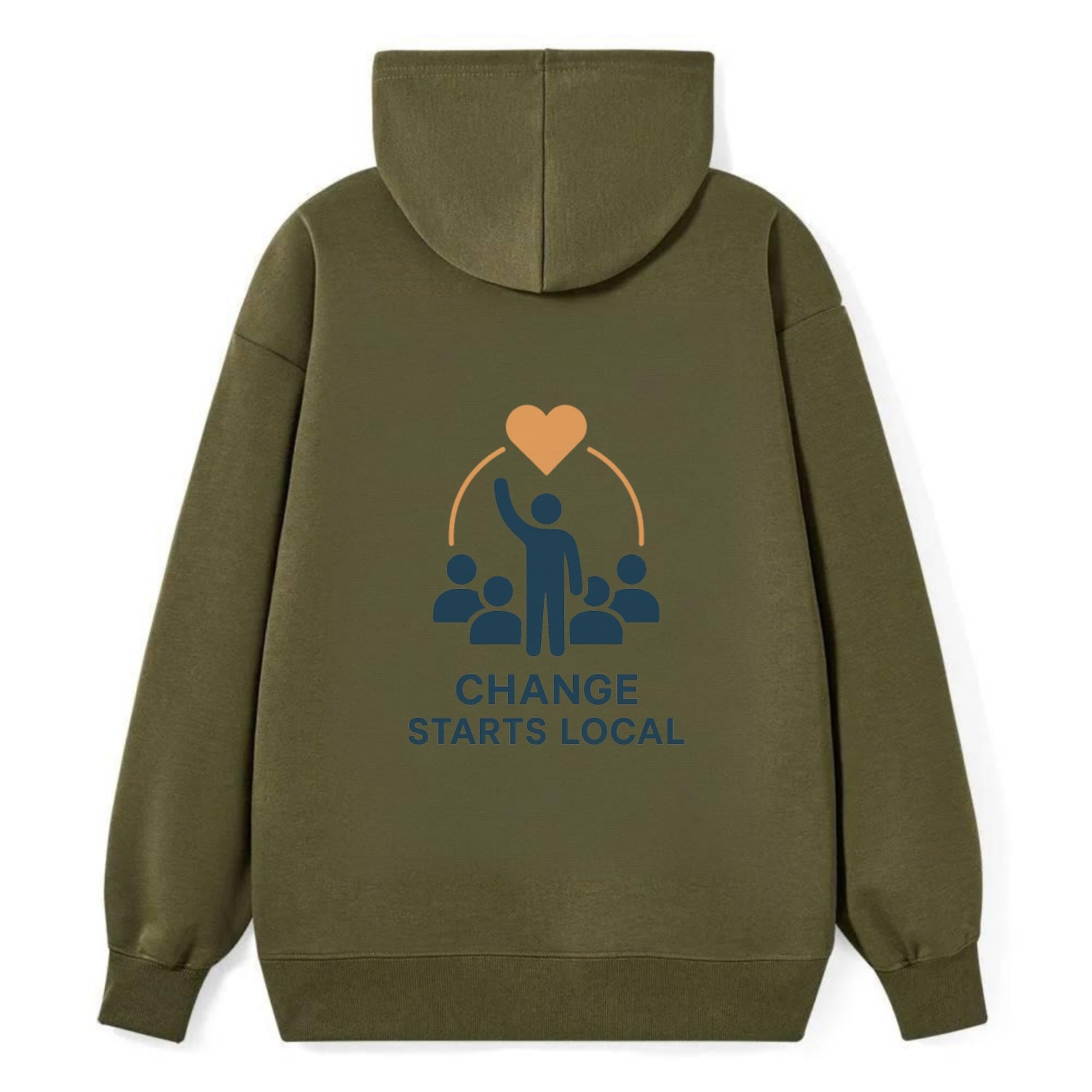 Community organizer bringing neighbors together - "Change Starts Local" - - Classic Pullover Hoodie - ArmyGreen