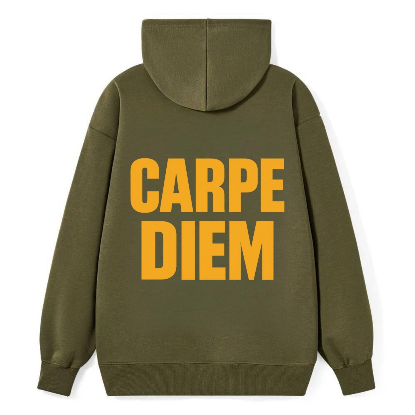 Bold typography design - "CARPE DIEM" - seize the day - Classic Pullover Hoodie - ArmyGreen