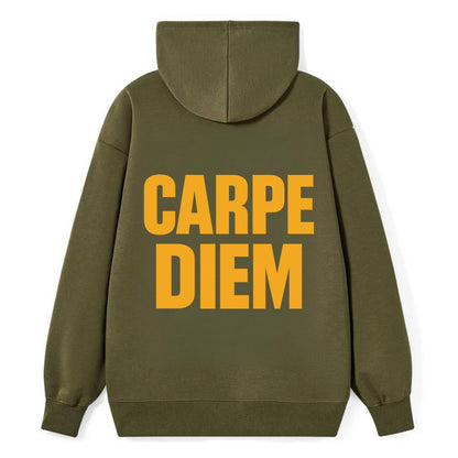 Bold typography design - "CARPE DIEM" - seize the day - Classic Pullover Hoodie - ArmyGreen