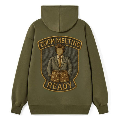 Zoom Meeting Ready  - Classic Pullover Hoodie - ArmyGreen