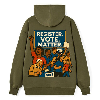 Voter registration drive bringing community together - "Register. Vote. - Classic Pullover Hoodie - ArmyGreen