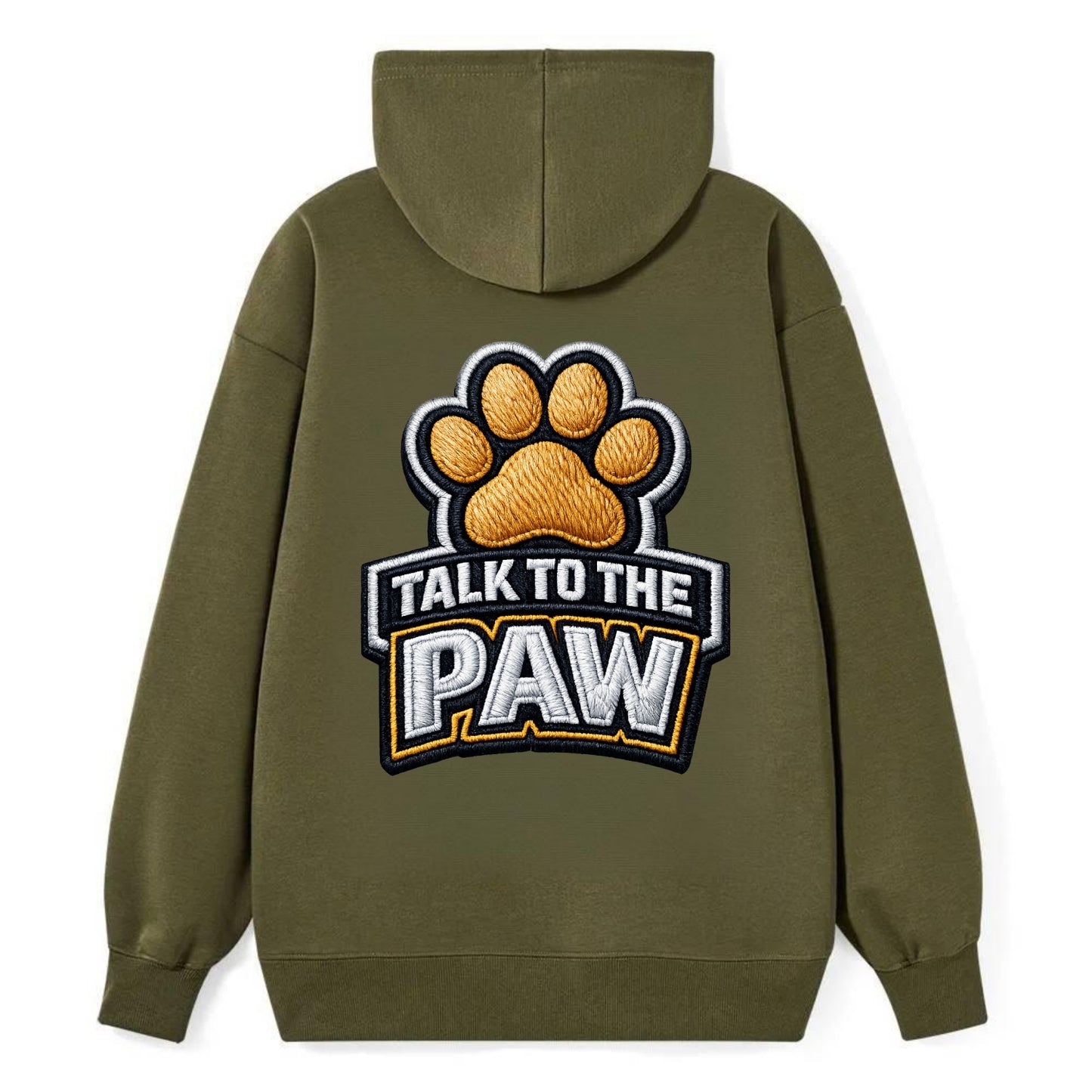 TALK TO THE PAW - raised paw in tan , sassy pet - Classic Pullover Hoodie - ArmyGreen