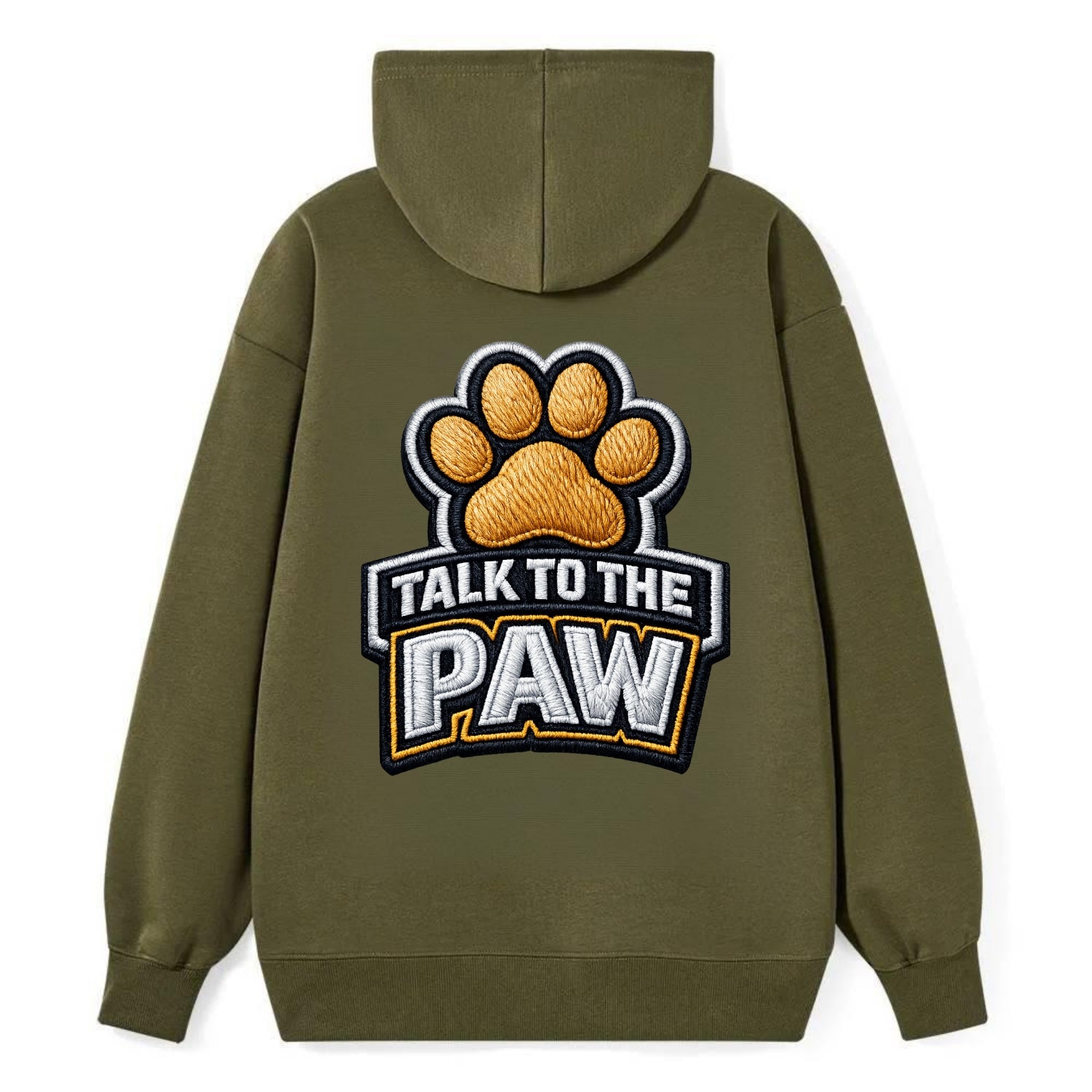 TALK TO THE PAW - raised paw in tan , sassy pet - Classic Pullover Hoodie - ArmyGreen