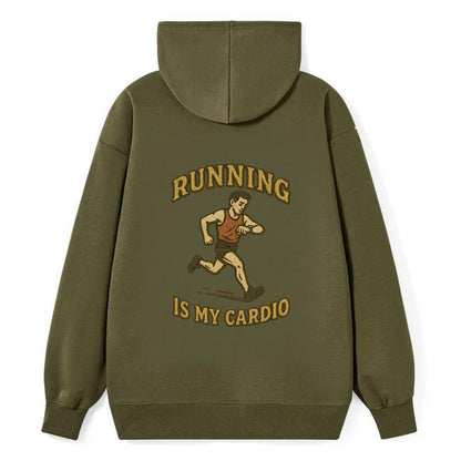 Running Late Is My Cardio  - Classic Pullover Hoodie - ArmyGreen