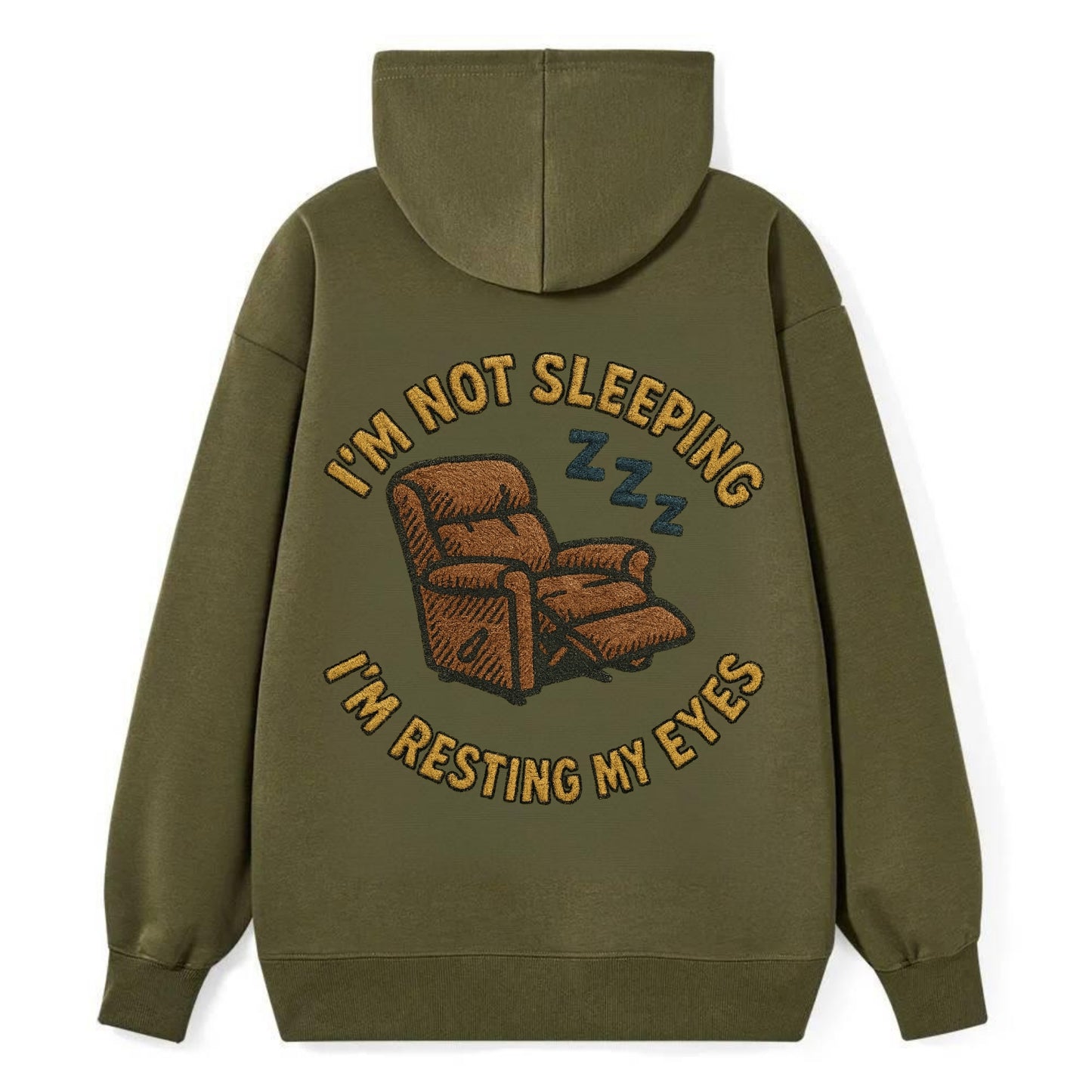 I'm Not Sleeping I'm Resting My Eyes  - Classic Pullover Hoodie - ArmyGreen