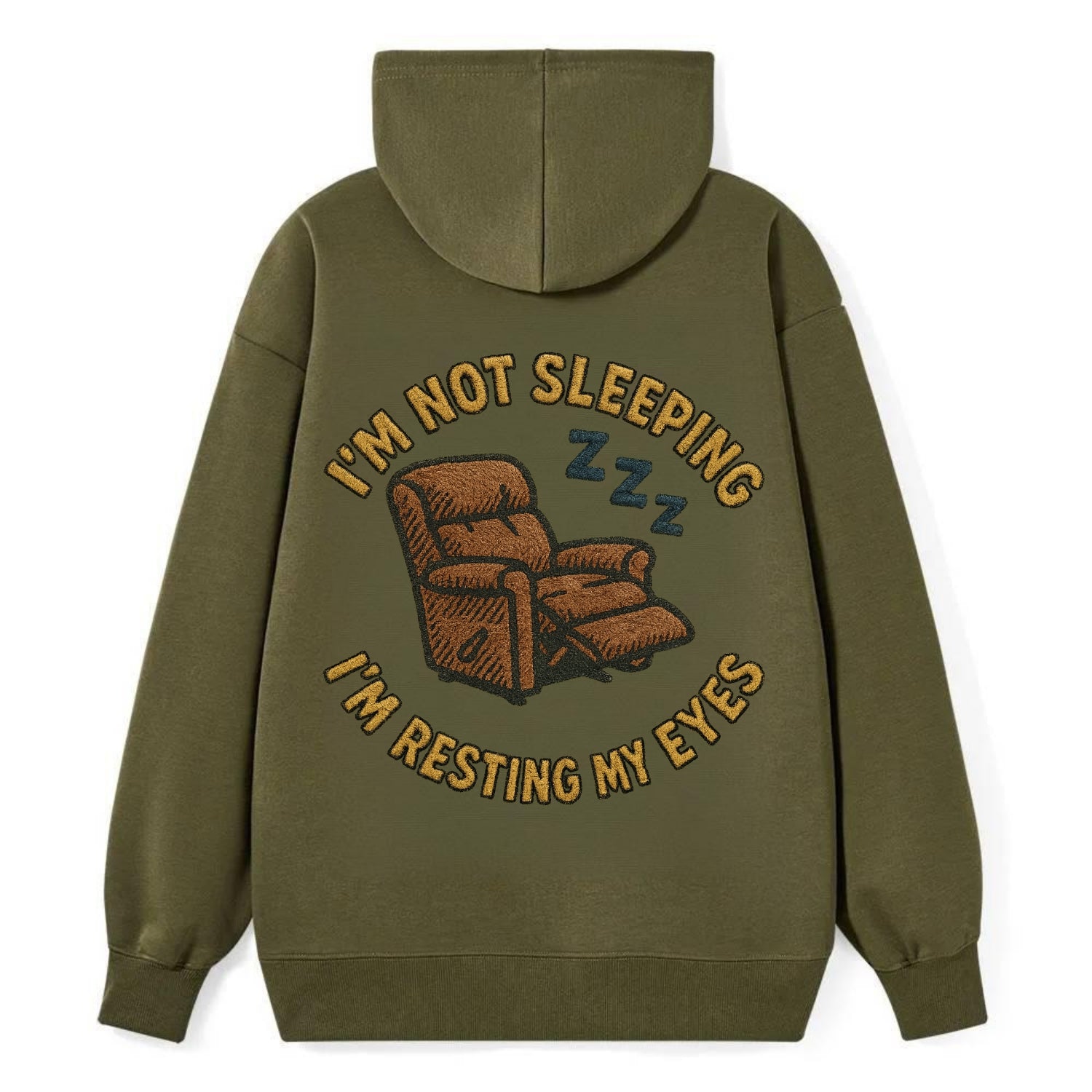 I'm Not Sleeping I'm Resting My Eyes  - Classic Pullover Hoodie - ArmyGreen
