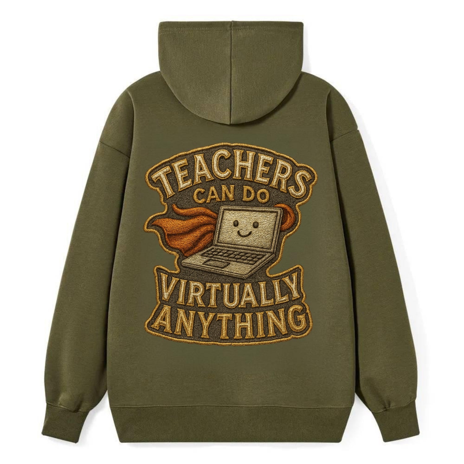 Teachers Can Do Virtually Anything  - Classic Pullover Hoodie - ArmyGreen