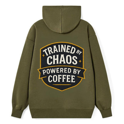 Trained by chaos, powered by coffee - Classic Pullover Hoodie - ArmyGreen