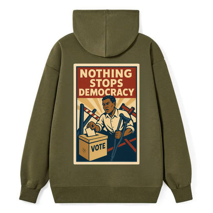 Person voting despite obstacles - "Nothing Stops Democracy" - voter - Classic Pullover Hoodie - ArmyGreen