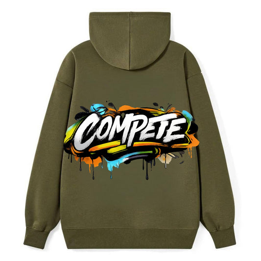 Bold typography design - "COMPETE" - competitive spirit, love the game - Classic Pullover Hoodie - ArmyGreen