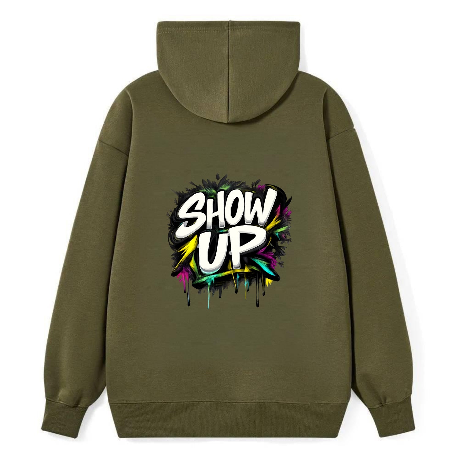 Bold typography design - "SHOW UP" - be present, arrive ready - Classic Pullover Hoodie - ArmyGreen