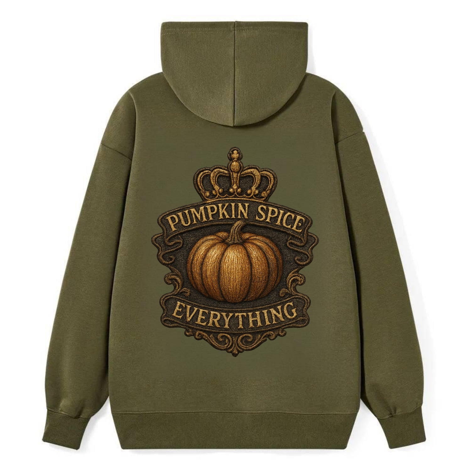 Pumpkin Spice Everything  - Classic Pullover Hoodie - ArmyGreen