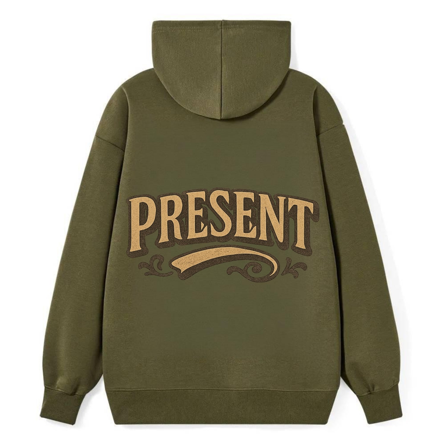 Bold typography design - "PRESENT" - living in the now - Classic Pullover Hoodie - ArmyGreen