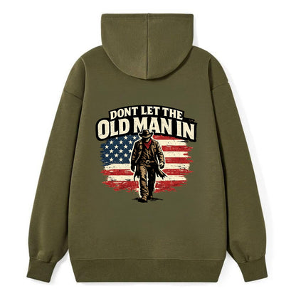 Dont Let The Old Man In - Classic Pullover Hoodie - ArmyGreen