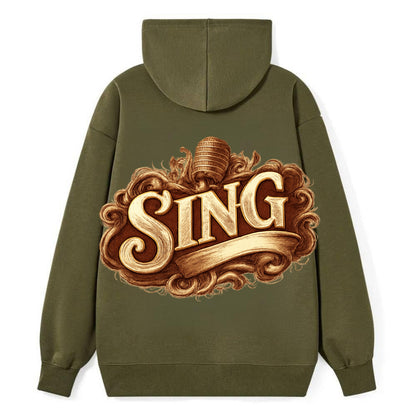 Bold typography design - "SING" - vocal expression, musical soul - Classic Pullover Hoodie - ArmyGreen