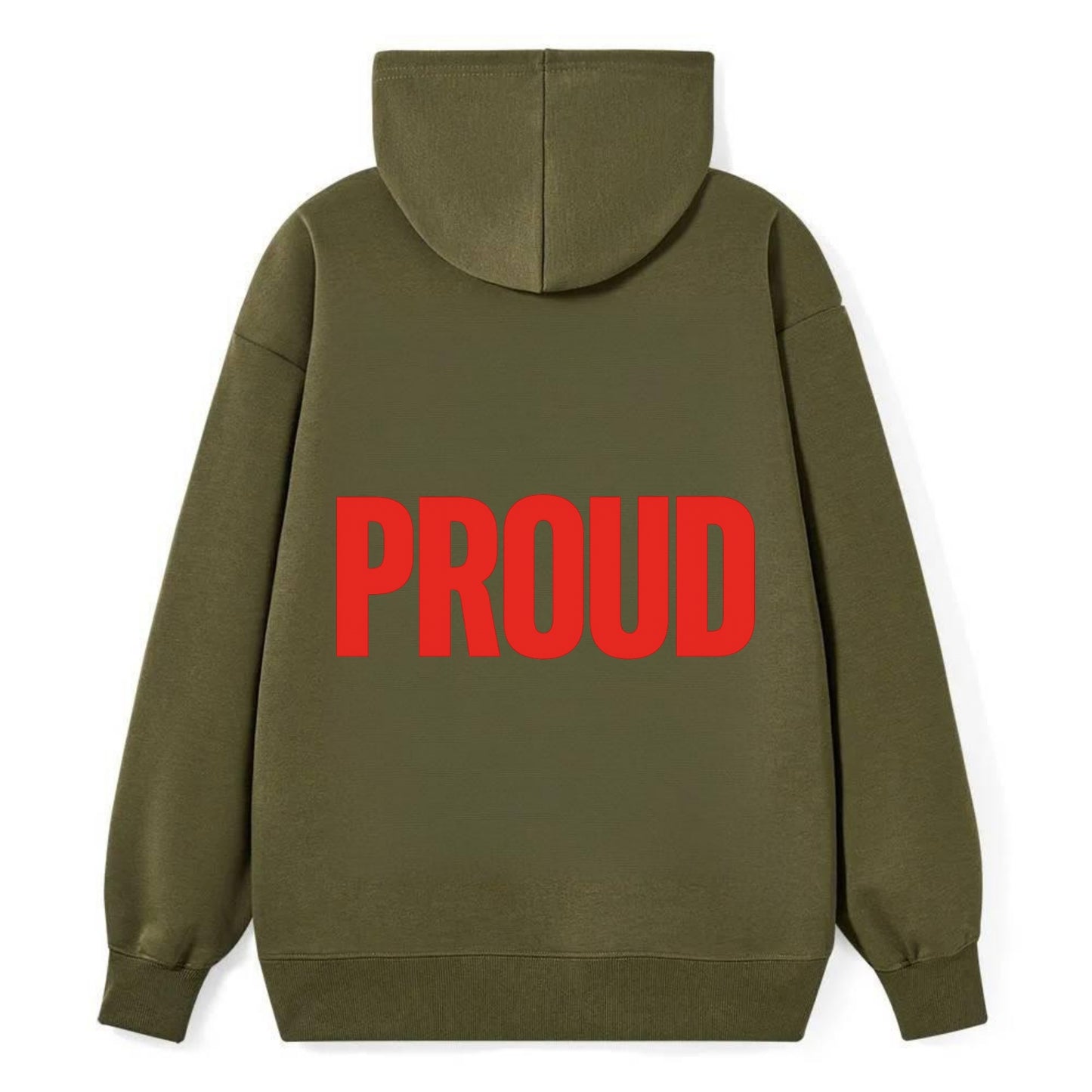 Bold typography design - "PROUD" - satisfied, honored, dignified - Classic Pullover Hoodie - ArmyGreen