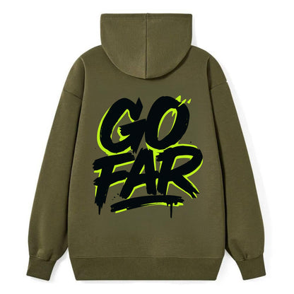 Bold typography design - "GO FAR" - distance goals, pushing limits - Classic Pullover Hoodie - ArmyGreen