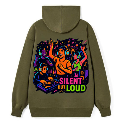 Silent disco dancers with glowing headphones - "Silent But Loud" - unique - Classic Pullover Hoodie - ArmyGreen