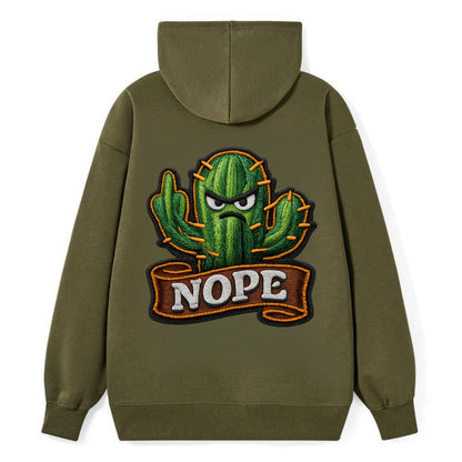 NOPE CACTUS - cactus with attitude in green , prickly personality - Classic Pullover Hoodie - ArmyGreen